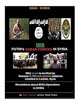 Paperback Isis: Putin's Cuban Special Forces in Syria Book
