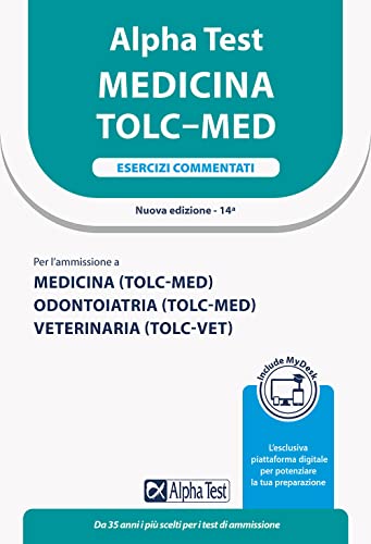 Collana: TestUniversitari Alpha Test Medicina TOLC-MED - Esercizi commentati