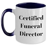 Funny Gifts from Friends for Certified Funeral Director - Two Tone Coffee Mug for Mother's Day -  CustomCat