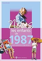 NOUS, LES ENFANTS DE 1987 3831325871 Book Cover