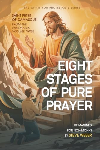 Bild: Eight Stages of Pure Prayer: Reimagined for Non-Monks (Saints for Protestants, Band 6) f�r 20,85 EUR bei amazon.de