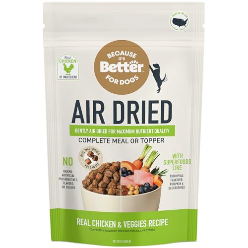 Because It's Better Slow Baked and Air Dried Dog Food, Real Chicken and Veggies, 1lb Bag, Complete and Balanced Dry Dog Food, for All Life Stages