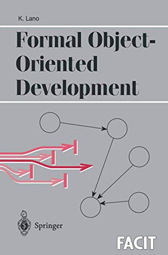 Formal Object-Oriented Development (Formal Approaches to Computing and Information Technology (FACIT)) view 2