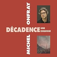 Décadence, une esquisse livre audio