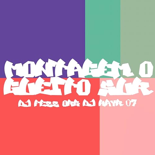  Montagem o Gueito Sur [Explicit]