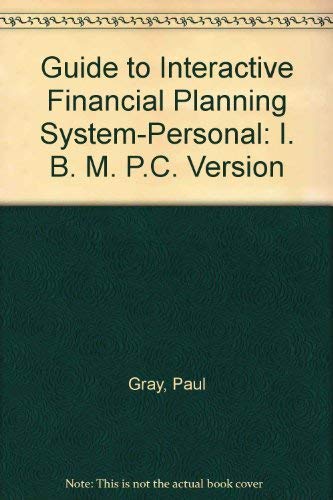 Buy I. B. M. P.C. Version (Guide to Interactive Financial Planning ...
