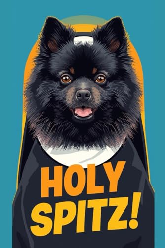 Holy Spitz! Funny German Spitz Notebook: Cute Dog Lover Journal with 120 Lined Pages