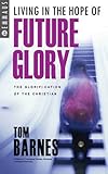 Living in the Hope of Future Glory (Emmaus)