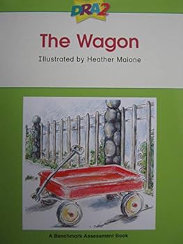 Paperback DRA2 The Wagon (Benchmark Assessment Book Level 14) (Developmental Reading Assessment Second Edition) Book