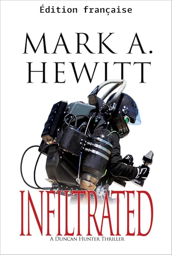 Infiltré (Thriller Duncan Hunter t. 7) (French Edition)