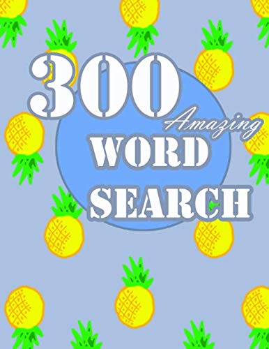 300 Amazing Word Search: 300 Puzzles