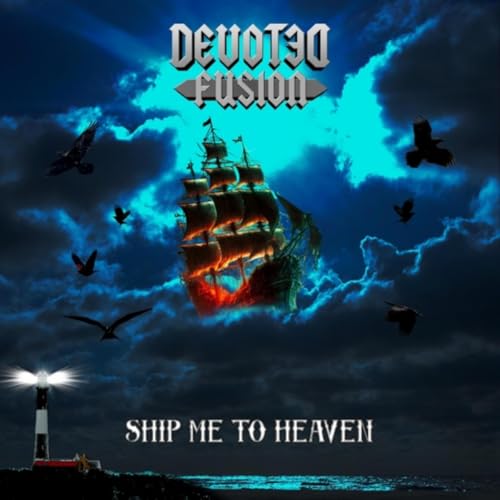 Play Ship Me to Heaven by Devoted Fusion on Amazon Music
