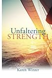  Unfaltering Strength