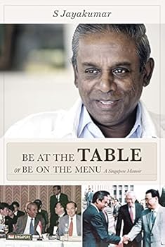 Hardcover Be At the Table or Be on the Menu a Singapore Memoir Book