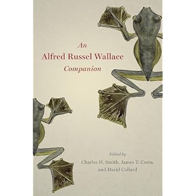 An Alfred Russel Wallace Companion