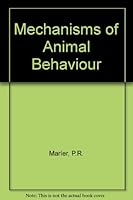 Mechanisms of Animal Behaviour 0471572292 Book Cover