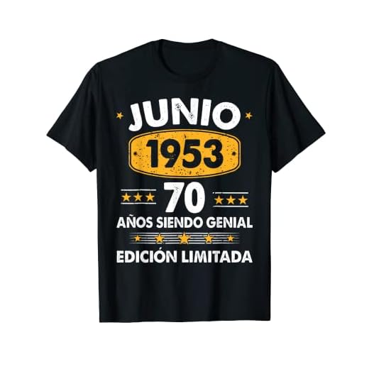 Hombre 70 Años Cumpleaños Regalo Hombre Junio 1953 Junio 70 Años Camiseta