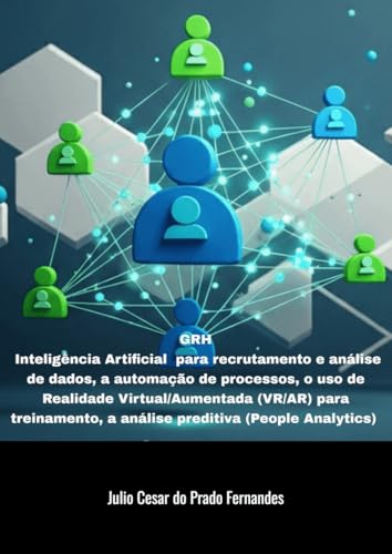 GRH: Inteligência Artificial para recrutamento e análise de dados...
