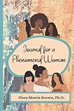 Journal for a Phenomenal Woman
