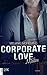 Corporate Love - Maddox (Vested Interest 3)