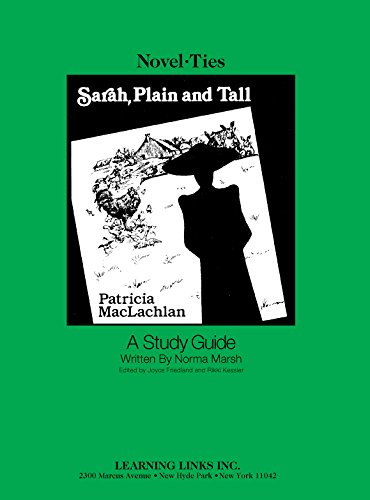 Sarah, Plain and Tall: Novel-Ties Study Guide (Novel-Ties Series)