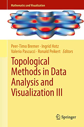 Topological Methods in Data Analysis and Visualization III: Theory, Algorithms, and Applications (Mathematics and Visualization) view 2