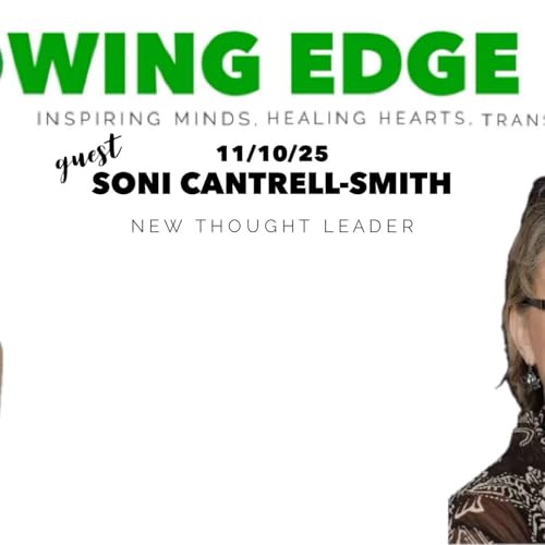 Growing Edge Live with Dr. Ali Benjamin and guest Rev Dr. Soni Cantrell-Smith