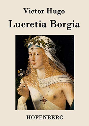 Lucretia Borgia: Drama in drei Akten [German] 3843077835 Book Cover
