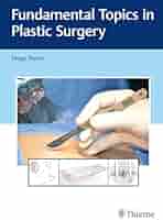 Fundamental Topics in Plastic Surgery: 9783132059115