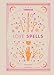 Cosmopolitan Love Spells: Rituals and Incantations for Getting the Relationship You Want (Volume 2) (Cosmopolitan Love Magick)