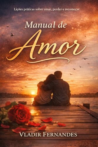 Manual do amor (Falando de amor Livro 1)