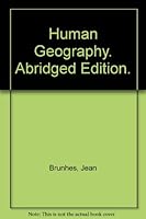 Human Geography. Abridged Edition. B00189YQ70 Book Cover