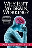 Datis Kharrazian: Why Isn't My Brain Working? (Paperback); 2013 Edition