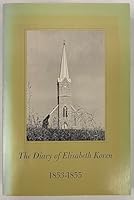 Diary of Elizabeth Koren: 1853-1855 (Scandinavians in America) B001MQ0RQ8 Book Cover