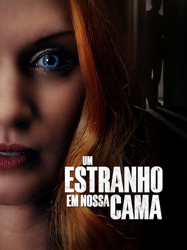 Um Estranho em Nossa Cama
