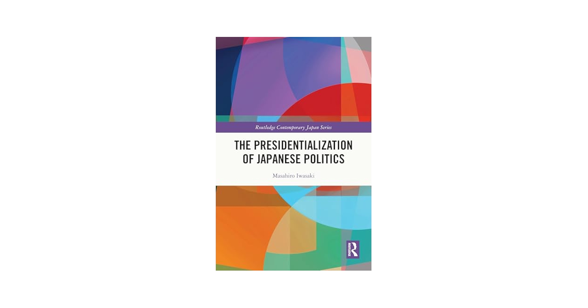 Amazon.co.jp: The Presidentialization of Japanese Politics