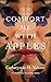 Comfort Me With Apples