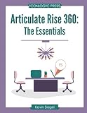 Articulate Rise 360: The Essentials