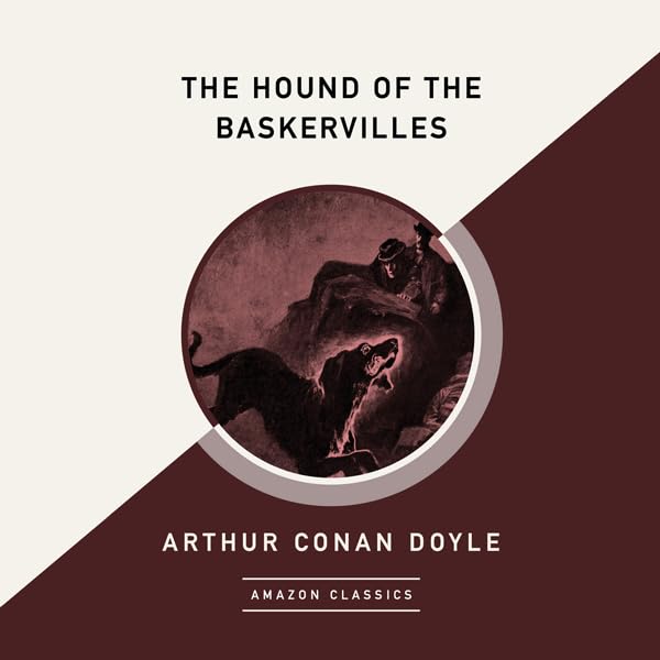 Cover art for The Hound of the Baskervilles (AmazonClassics Edition)