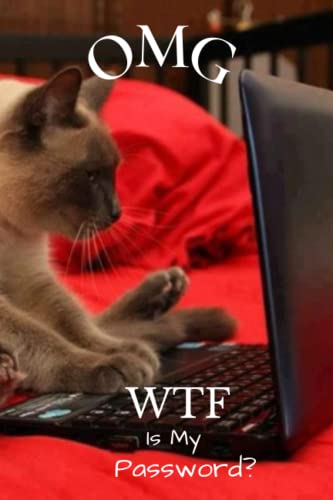 OMG WTF Logbook Password Keeper with Alphabetized Tabbed Pages: 120 pages Keep Track of Passwords, Usernames and Notes