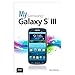 My Samsung Galaxy S III (My...series)