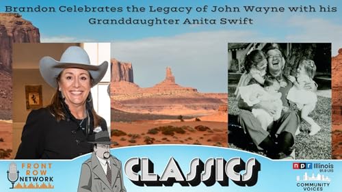 Ep. 343- A Conversation on John Wayne with Anita Swift