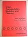 Urban Transportation Modeling and Planning (Lexington Books)