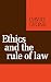 Ethics and the Rule of Law