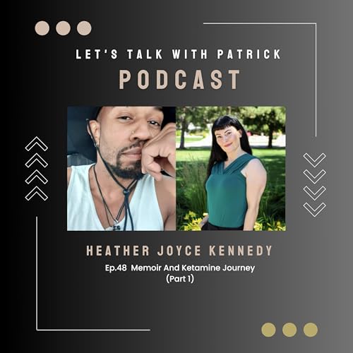 『Episode 48: Memoir And Ketamine Journey (Part 1)』のカバーアート
