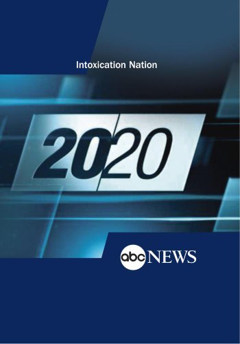 20/20: Intoxication Nation: 9/21/12 20/20: Intoxication Nation: 9/21/12
