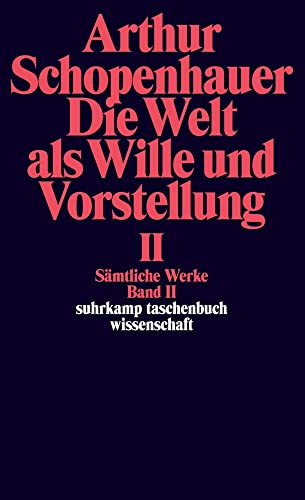 Portada de Die Welt als Wille und Vorstellung II: Sämtliche Werke in fünf Bänden, Band 2: 662