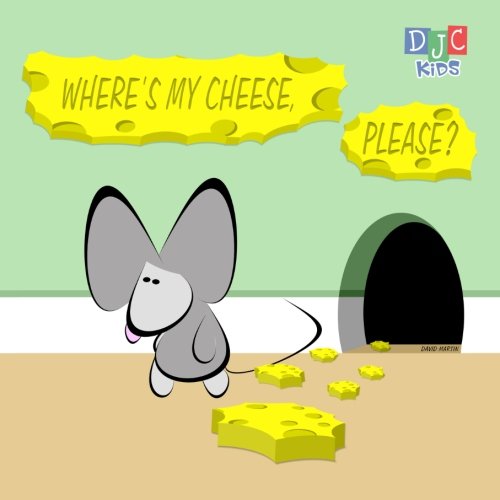 Where's My Cheese, Please?
