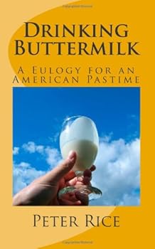 Paperback Drinking Buttermilk: A Eulogy for an American Pastime Book