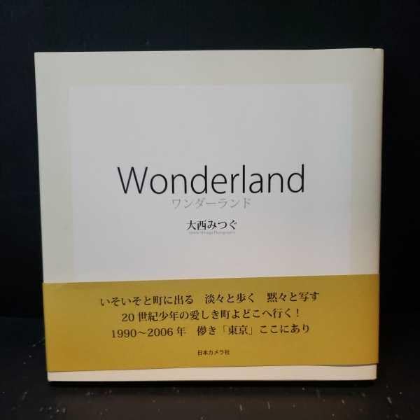 ワンダ-ランド/日本カメラ社/大西みつぐ（大型本） 大西みつぐ Wonderland 写真集 4817921102 - メルカリ